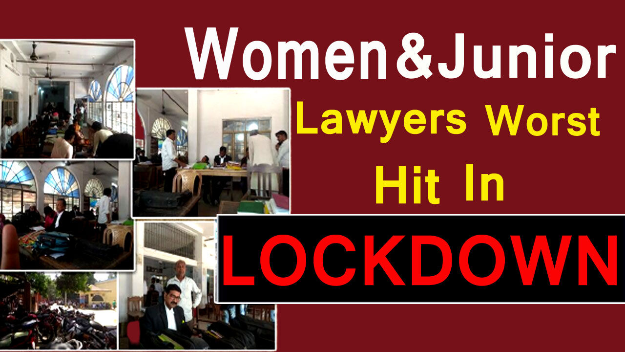 Exclusive Report : Women and Junior Lawyers in Bihar were worst hit during the lockdown