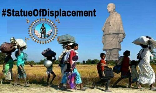गुजरात में स्टेच्यू ऑफ यूनिटी के लिए 14 गांव के आदिवासियों को किया जा रहा बेदखल